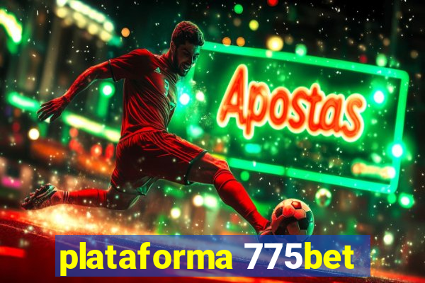 plataforma 775bet